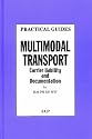 Multimodal Transport: Carrier Liability and Documentation (Lloyd's Shipping Law Library)