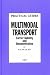 Multimodal Transport: Carrier Liability and Documentation (Lloyd's Shipping Law Library)
