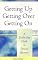 Getting Up, Getting Over, Getting On: A Twelve Step Guide to Divorce Recovery