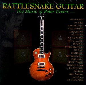 Rattlesnake Guitar: The Music of Peter Green