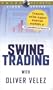 Swing Trading with Oliver Velez [VHS]