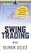 Swing Trading with Oliver Velez