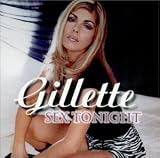 Gillette - Sex Tonight