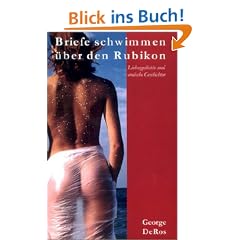 Briefe schwimmen �ber den Rubikon: Liebesgedichte und erotische Geschichten