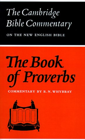 Cambridge Bible Commentaries: Old Testament 32 Volume Set: The Book of Proverbs (Cambridge Bible Commentaries on the Old Testament)