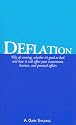 Deflation: Why it's coming, whether it's good or bad, and how it will affect your investments, business, and personal affairs