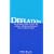 Deflation: Why it's coming, whether it's good or bad, and how it will affect your investments, business, and personal affairs
