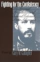Fighting for the Confederacy: The Personal Recollections of General Edward Porter Alexander