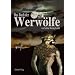 Das Buch der Werw�lfe: Geschichte der Werw�lfe in Vergangenheit und Mystik