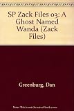 SP Zack Files 03: A Ghost Named Wanda