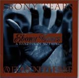 Ebony Tears -  Handful of Nothing