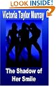The Shadow of Her Smile