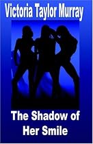 The Shadow of Her Smile