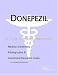 Donepezil - A Medical Dictionary, Bibliography, and Annotated Research Guide to Internet References