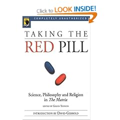 Taking the Red Pill: Science, Philosophy and the Religion in the Matrix