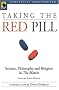 Taking the Red Pill: Science, Philosophy and Religion in <I>The Matrix</I> (Smart Pop series) Taking the Red Pill: Science, Philosophy and Religion in <I>The Matrix</I> (Smart Pop series)