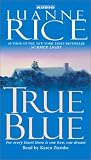 True Blue (First Time in Print) (For every heart there is one love, one dream)