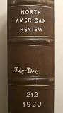 North American Review, July to December 1920 (Volume 212)