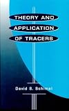Theory and Application of Tracers