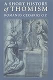 Review The Catholic University of America Press  / A Short History of Thomism