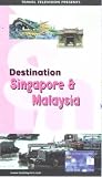 Destination Singapore And Malaysia