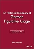 An historical dictionary of German figurative usage