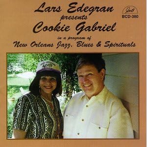 A Program of New Orleans Jazz, Blues and Spirituals by Lars Edegran and Cookie Gabriel (Audio CD - 1999)
