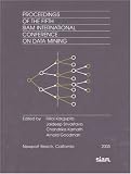 Review SIAM, Society for Industrial and Applied Mathematics  / Proceedings of the Fifth SIAM International Conference on Data Mining
