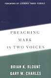 Preaching Mark in Two Voices
