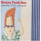 Spoiling It for Everyone by  DeeJay Punk Roc 