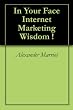 Image of In Your Face Internet Marketing Wisdom !