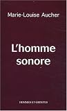 Revue Hommes et Groupes  / L'homme sonore