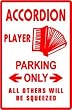 ACCORDION PLAYER PARKING sign * st music