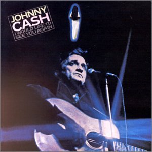 Johnny Cash - I Would Like to See You Again - Zortam Music
