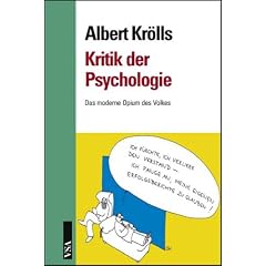 Kritik der Psychologie. Das moderne Opium des Volkes