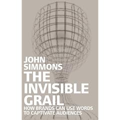 The Invisible Grail: How Brands Can Use Words to Engage with Audiences
