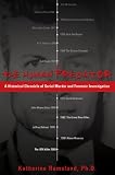 The Human Predator: A Historical Chronicle of Serial Murder And Forensic Investigation