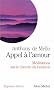Appel � l'amour - M�ditations sur le chemin du bonheur