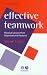 Effective Teamwork: Practical Lessons from Organizational Research (Psychology of Work and Organizations)