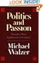 Politics and Passion: Toward a More Egalitarian Liberalism