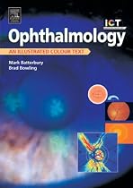 Ophthalmology: An Illustrated Colour Text