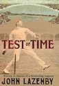Test of Time: Travels in Search of a Cricketing Legend