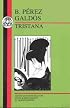 Galdos: Tristana (Bcp Spanish Texts Series)