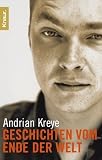 Geschichten vom Ende der Welt - Andrian Kreye