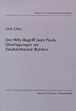 Der Witz-Begriff Jean Pauls. �berlegungen zur Zeichentheorie Richters - Dirk Otto