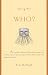 Who?