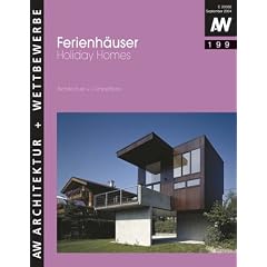 Ferienh�user: Holiday Homes. Architecture + Competitions