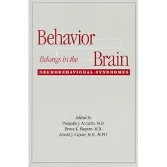 Behavior Belongs in the Brain: Neurobehavioral Syndromes