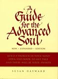 A Guide for the Advanced Soul: A Book of Insight