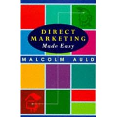 Direct Marketing: How to Create and Grow Profitable Customers - On Any Budget